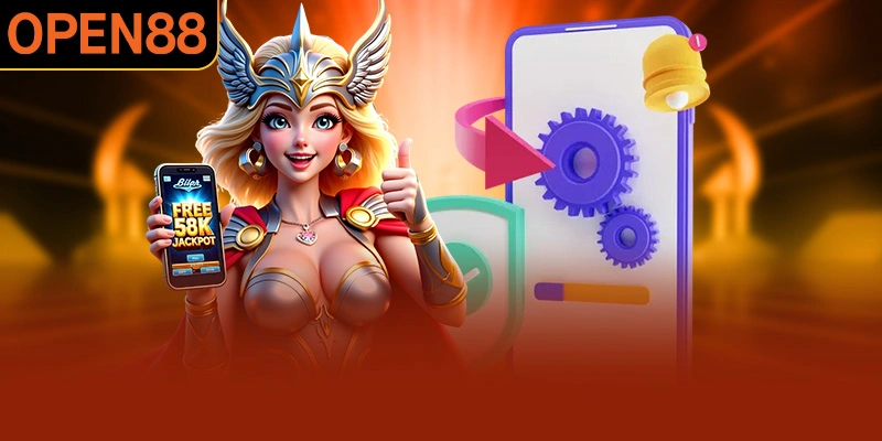 Những lợi ích tuyệt vời khi hội viên tải app OPEN88